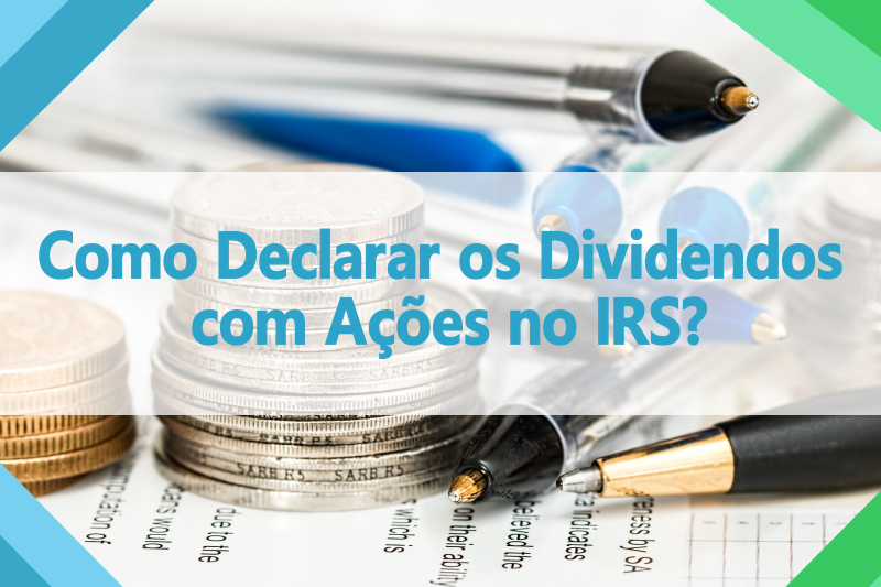 Como declarar os dividendos com ações no IRS? 1 - Borja On Stocks