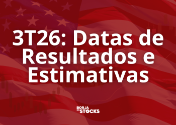 TOPs Americanos: Datas e Estimativas 3T26